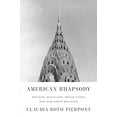 thumbnail image 1 of Pre-Owned American Rhapsody: Writers, Musicians, Movie Stars, and One Great Building (Hardcover) 0374104409 9780374104405, 1 of 1