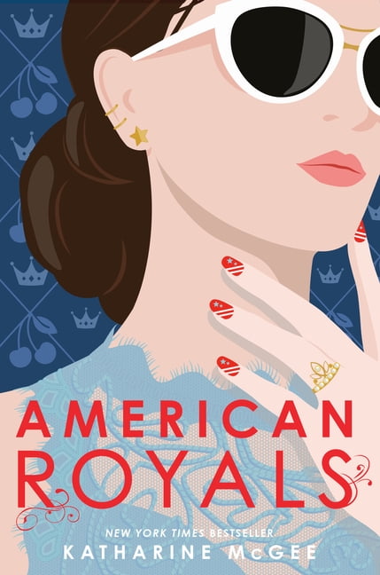 KATHARINE MCGEE American Royals: American Royals (Hardcover)