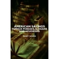 thumbnail image 1 of American Sayings - Famous Phrases, Slogans and Aphorisms, (Hardcover), 1 of 1