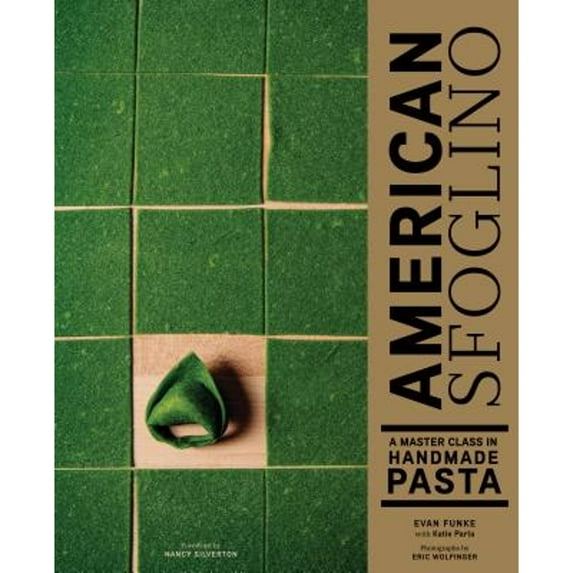 Pre-Owned American Sfoglino: A Master Class in Handmade Pasta