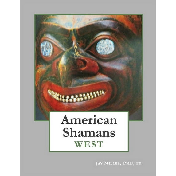 American Shamans West (Paperback)
