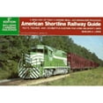 thumbnail image 1 of Pre-Owned American Shortline Railway Guide: Facts, Figures, and Locomotive Rosters for over 500 Short Lines (Railroad Reference, 17) (Paperback) 0890242909 9780890242902, 1 of 1
