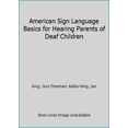 thumbnail image 1 of Pre-Owned American Sign Language Basics for Hearing Parents of Deaf Children (English and American Sign Language Edition) (Paperback) 1884362060 9781884362064, 1 of 1