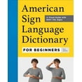 thumbnail image 1 of Pre-Owned American Sign Language Dictionary for Beginners: A Visual Guide with 800+ ASL Signs Paperback, 1 of 1