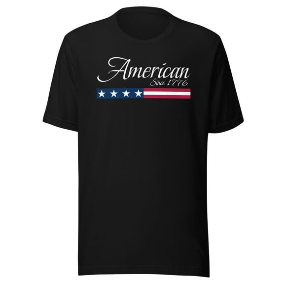 American Since 1776 Shirt, Patriotic American Shirt, Unisex, We The People 1776 Shirt, Conservative, I Love America Shirt, Funny Since 1776 (Black, S)