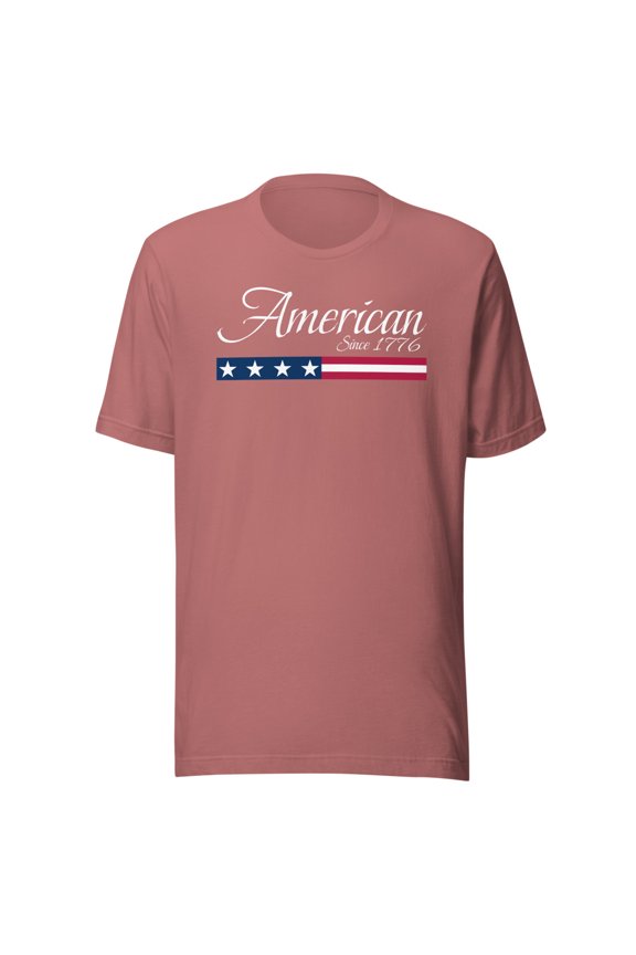 American Since 1776 Shirt, Patriotic American Shirt, Unisex, We The People 1776 Shirt, Conservative, I Love America Shirt, Funny Since 1776 (Mauve, M)