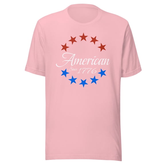 American Since 1776 Shirt, Unisex, Patriotic American Shirt, We The People 1776 Shirt, Conservative, I Love America Shirt, Funny Since 1776 (Pink, S)