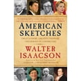 thumbnail image 1 of American Sketches : Great Leaders, Creative Thinkers, and Heroes of a Hurricane (Paperback), 1 of 1