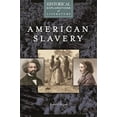 thumbnail image 1 of American Slavery: A Historical Exploration of Literature, (Hardcover), 1 of 1