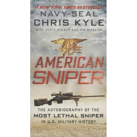 Pre-Owned American Sniper: The Autobiography of the Most Lethal Sniper in U.S. Military History (Mass Market Paperback) 0062238868 9780062238863