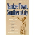 thumbnail image 1 of American Social Experience Yankee Town, Southern City: Race and Class Relations in Civil War Lynchburg, Book 14, (Paperback), 1 of 1
