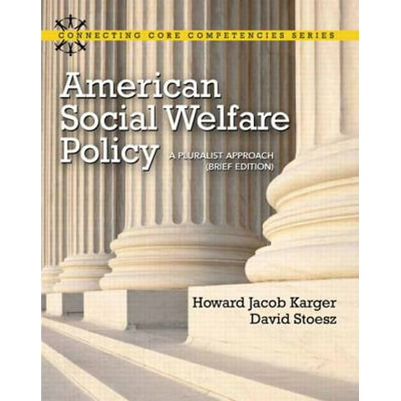 Pre-Owned Mysearchlab American Social Welfare Policy: A Pluralist Approach, Brief Edition, (Paperback)