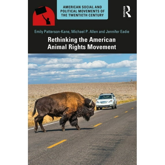 American Social and Political Movements Rethinking the American Animal Rights Movement, (Paperback)