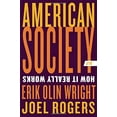 thumbnail image 1 of Pre-Owned American Society: How It Really Works (Paperback) 0393938859 9780393938852, 1 of 1