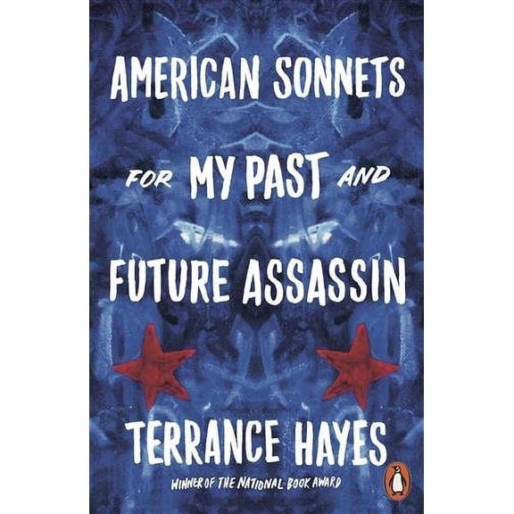 American Sonnets for My Past and Future Assassin Terrance Hayes (Paperback)