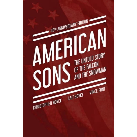 American Sons: The Untold Story of the Falcon and the Snowman (40th Anniversary Edition) (Paperback)