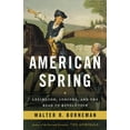 thumbnail image 1 of American Spring: Lexington, Concord, and the Road to Revolution, 1 of 1