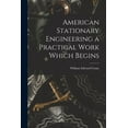 thumbnail image 1 of American Stationary Engineering a Practical Work Which Begins, (Paperback), 1 of 1