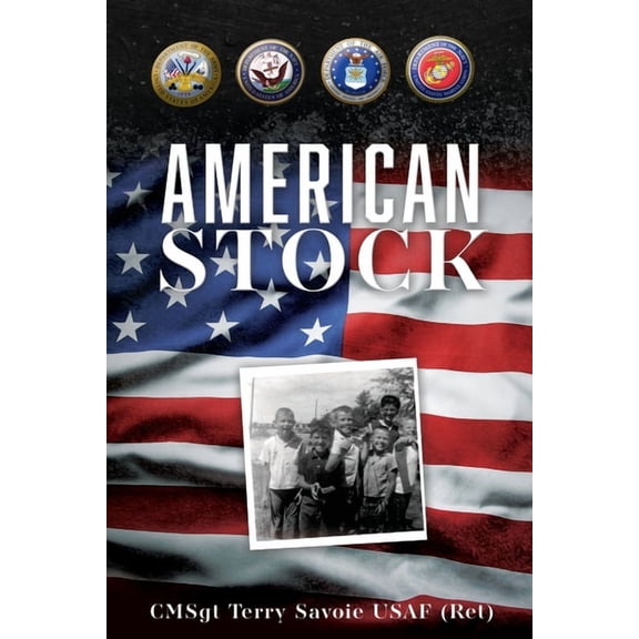 American Stock -- Cmsgt Terry Savoie Usaf (Ret)
