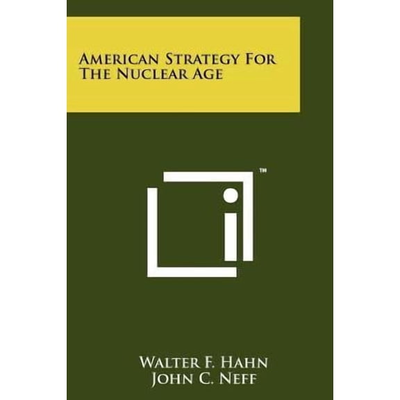 American Strategy for the Nuclear Age Paperback