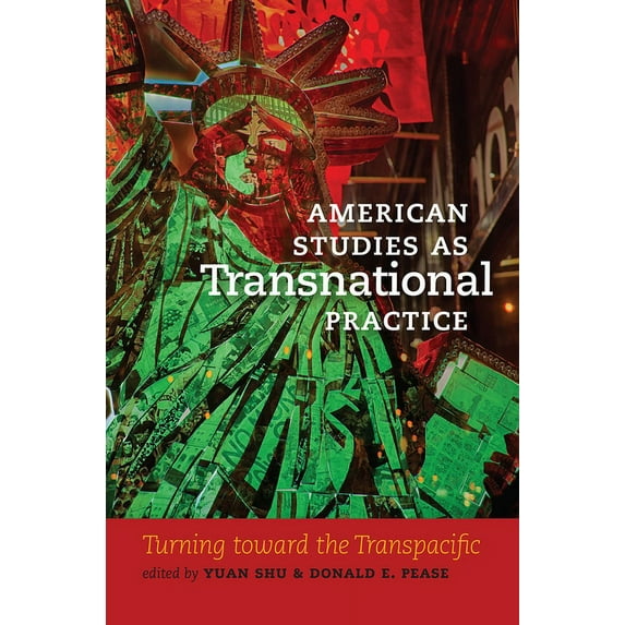 American Studies as Transnational Practice : Turning toward the Transpacific (Paperback)