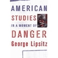 thumbnail image 1 of Pre-Owned American Studies in a Moment of Danger (Paperback) 0816639493 9780816639496, 1 of 1