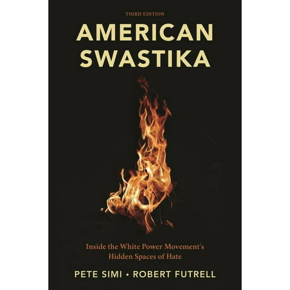 American Swastika: Inside the White Power Movement's Hidden Spaces of Hate, (Paperback)