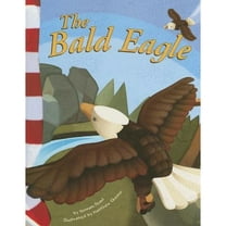 Pre-Owned The Bald Eagle (Paperback) 1404826459 9781404826458