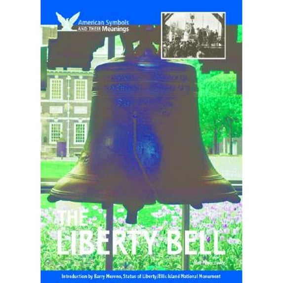 Pre-Owned American Symbols & Their Meanings: The Liberty Bell (Hardcover)