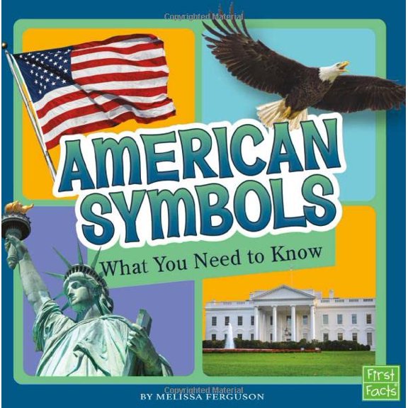 Pre-Owned American Symbols: What You Need to Know (Hardcover) 151578116X 9781515781165