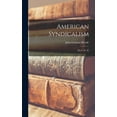 thumbnail image 1 of American Syndicalism: The I. W. W, (Hardcover), 1 of 1