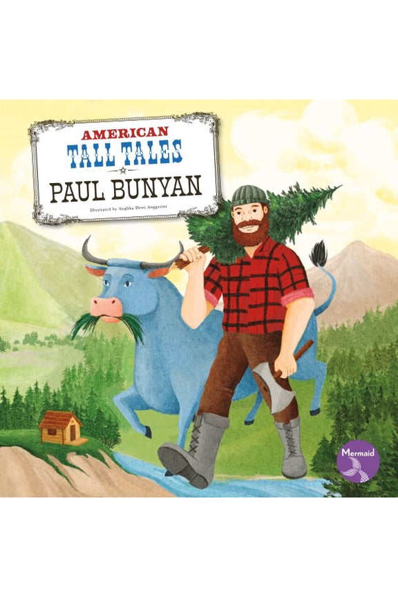 American Tall Tales: Paul Bunyan (Paperback)