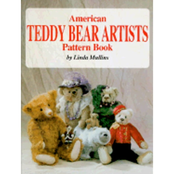 Pre-Owned American Teddy Bear Artists Pattern Book (Hardcover) 0875885195 9780875885193