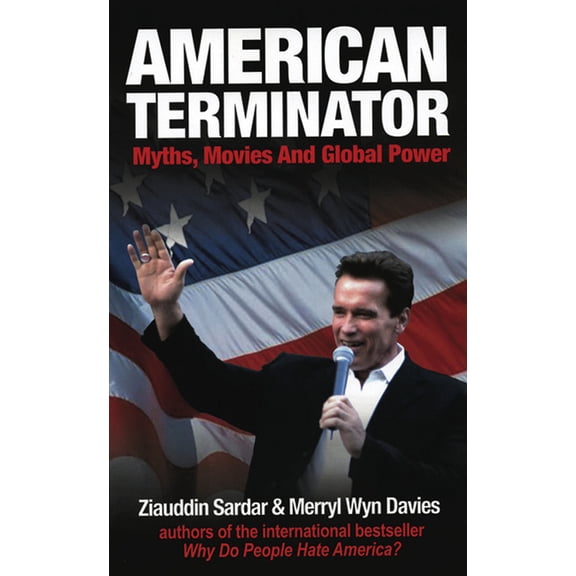 Pre-Owned American Terminator : Myths, Movies, and Global Power (Paperback)