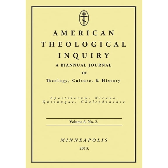 American Theological Inquiry: American Theological Inquiry, Volume Six, Issue Two (Hardcover)