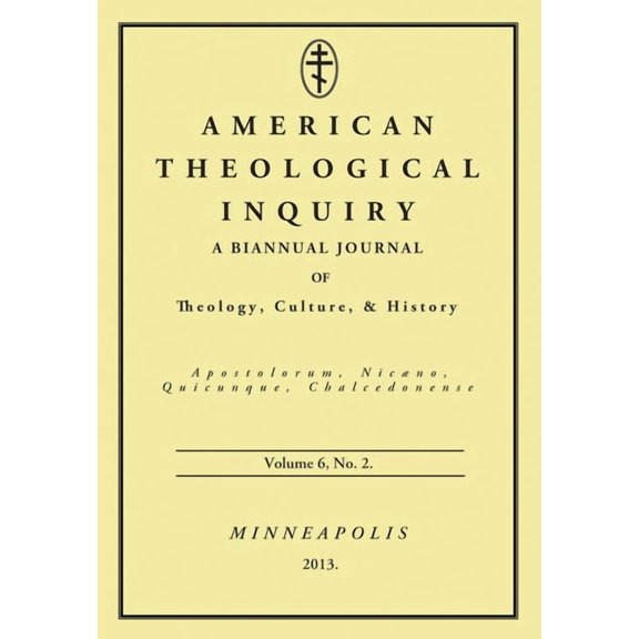 American Theological Inquiry American Theological Inquiry, Volume Six, Issue Two, Book 6, (Paperback)