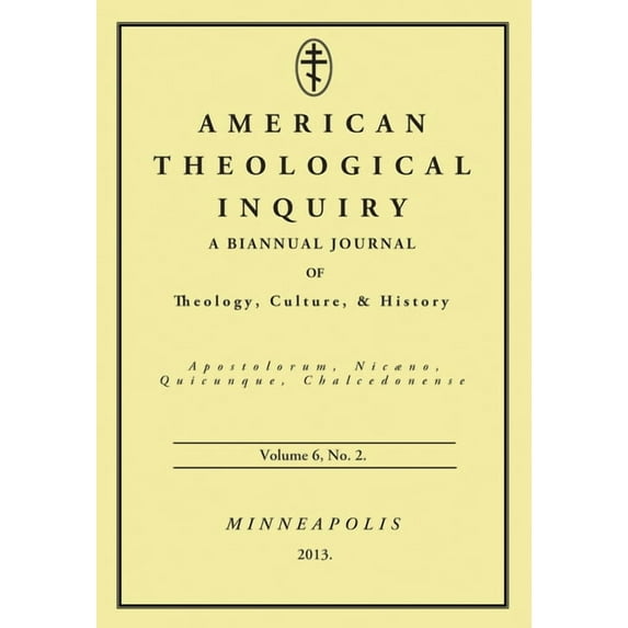 American Theological Inquiry: American Theological Inquiry, Volume Six, Issue Two (Paperback)