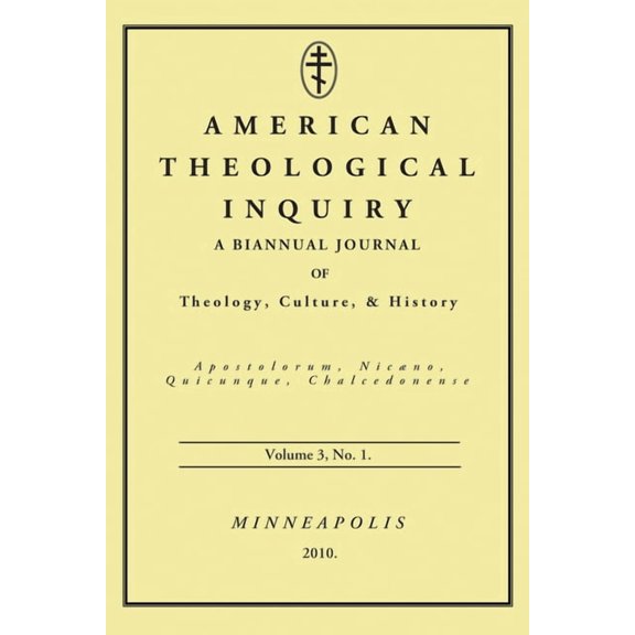 American Theological Inquiry: American Theological Inquiry, Volume Three, Issue One (Hardcover)