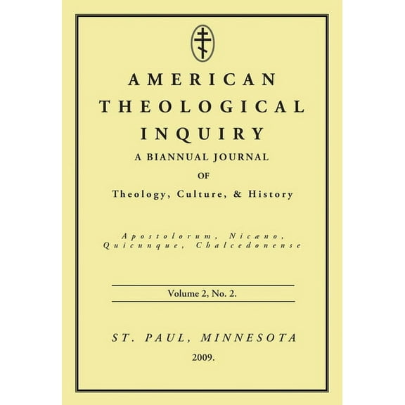 American Theological Inquiry: American Theological Inquiry, Volume Two, Issue Two (Paperback)