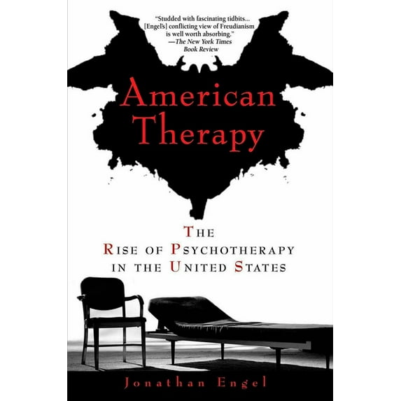 American Therapy: The Rise of Psychotherapy in the United States, (Paperback)