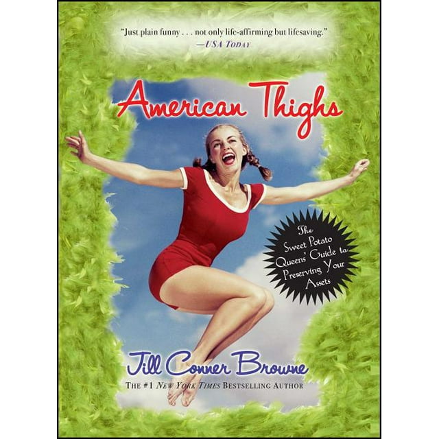 American Thighs The Sweet Potato Queens' Guide to Preserving Your