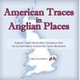 thumbnail image 1 of American Traces in Anglian Places, (Paperback), 1 of 1