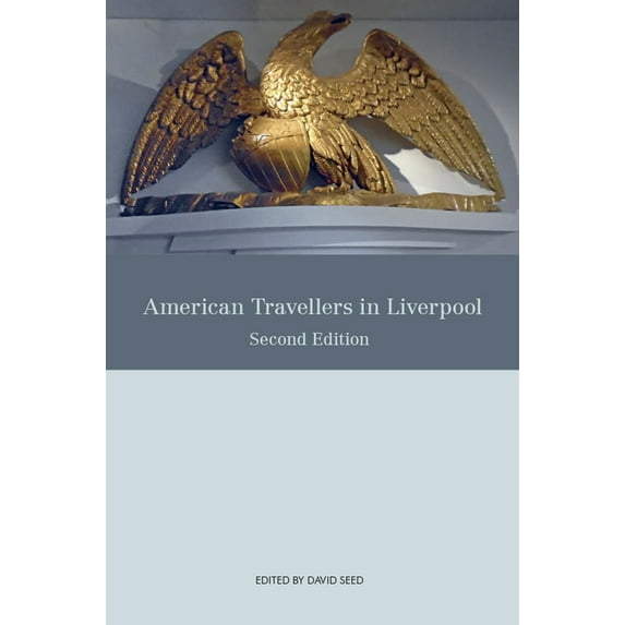 American Travellers in Liverpool, (Paperback)