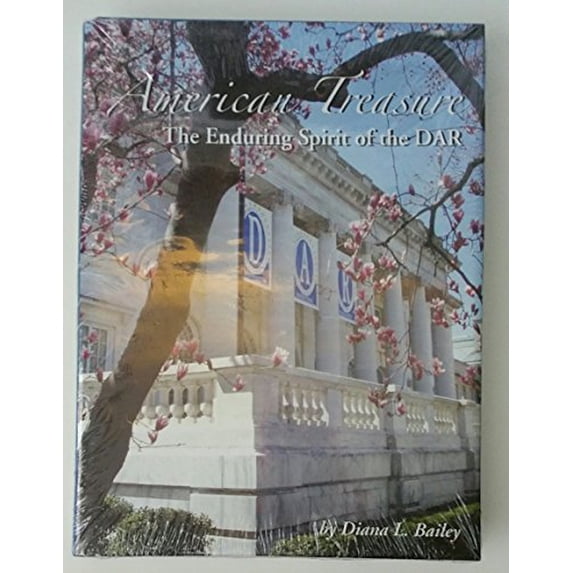 Pre-Owned American Treasure The Enduring Spirit of the DAR (Hardcover) 1578644135 9781578644131