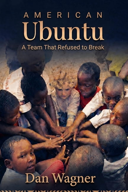 American Ubuntu: A Team That Refused to Break, (Paperback)