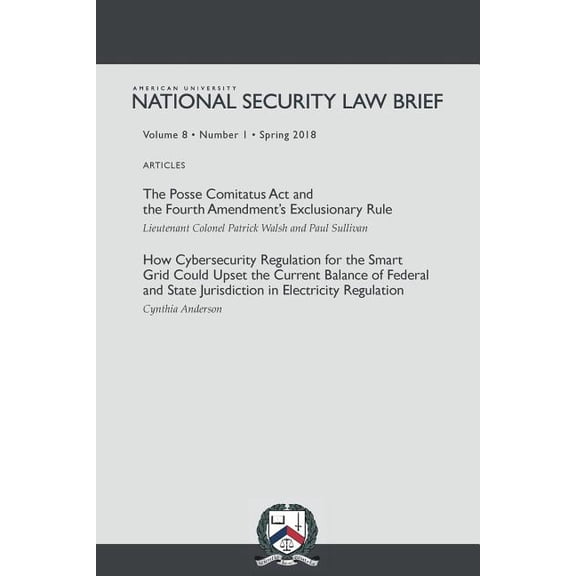 American University National Security Law Brief, Vol. 8, No. 1 Spring 2018 Volume 8 Paperback 1986378470 9781986378475 American University National Security Law Brief