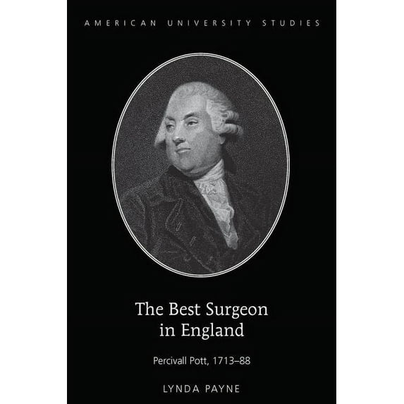 American University Studies: The Best Surgeon in England (Hardcover)