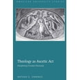 thumbnail image 1 of American University Studies Theology as Ascetic Act: Disciplining Christian Discourse, Book 307, (Hardcover), 1 of 1