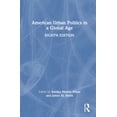 thumbnail image 1 of American Urban Politics in a Global Age, (Hardcover), 1 of 1