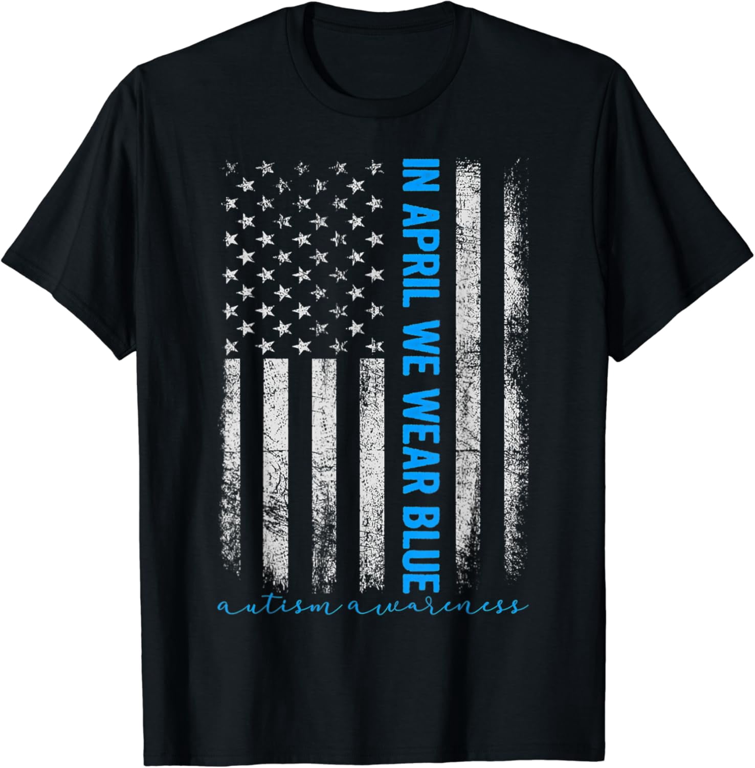 American Usa Flag In April We Wear Blue Autism Awareness Shirt BLACK ...
